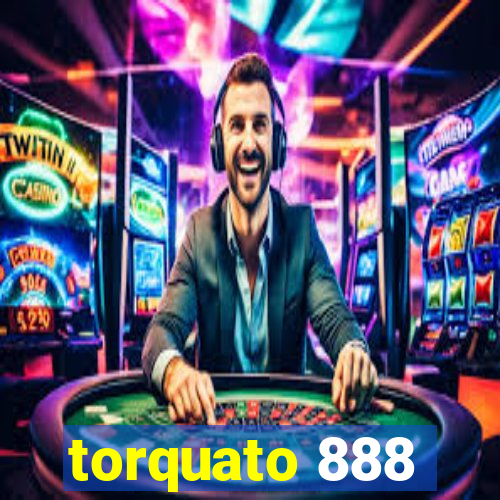 torquato 888